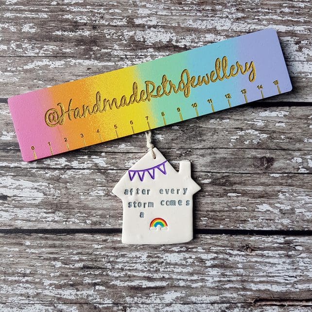 Stay Positive / After Every Storm Comes a Rainbow House themed hanging decoration OR Fridge Magnet, one supplied - Image 4