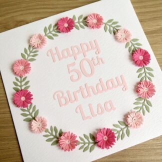 Handmade quilled 50th birthday card, personalised with any age and name