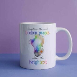 Motivational Mug Broken Lightblub Shines the BRIGHTEST Positivity Gift