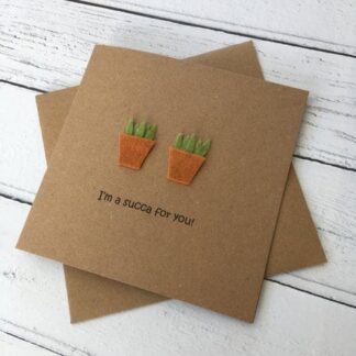 Valentine or funny pun any occasion card - I'm a succa for you