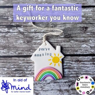 "You're Amazing" Pastel Rainbow House hanging decoration OR Fridge Magnet, keyworkers, MIND