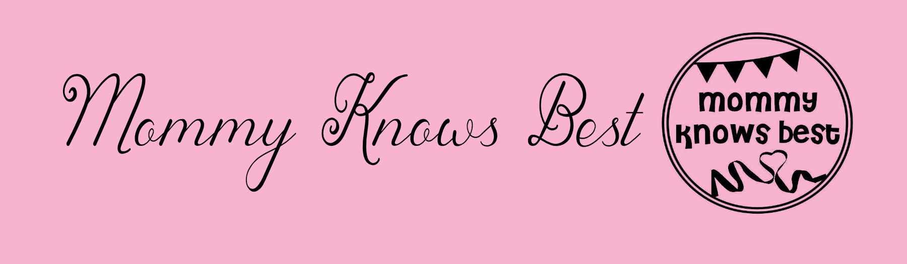 Mommy Knows Best Banner