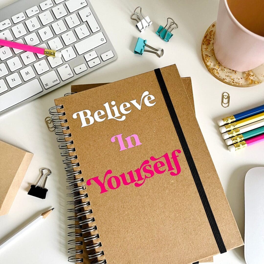 Believe in Yourself Notebook – Encouraging Confidence & Positivity