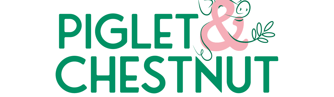 Piglet&Chestnut
