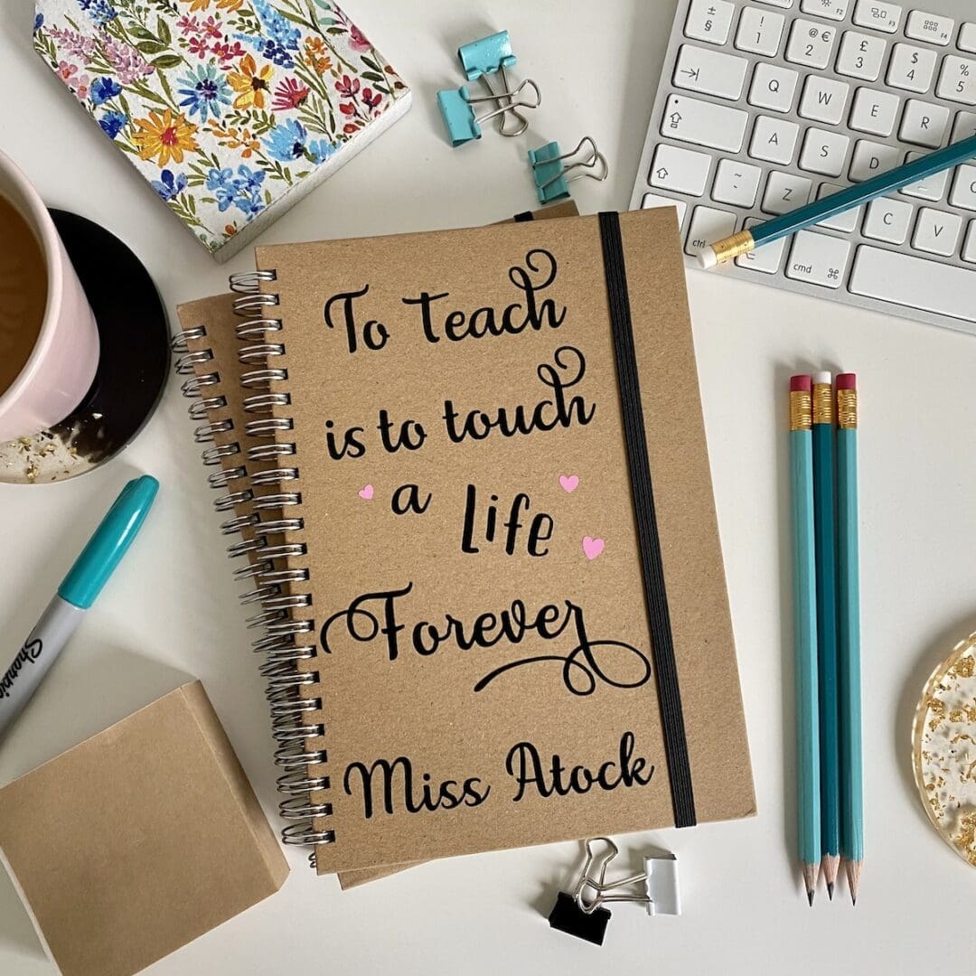 Personalised Teacher Notebook, To Teach is to touch a life Forever - Image 2