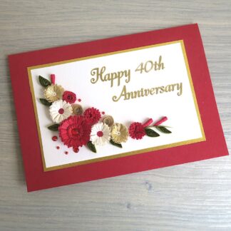Handmade 40th ruby wedding anniversary congratulations card with quilled flowers