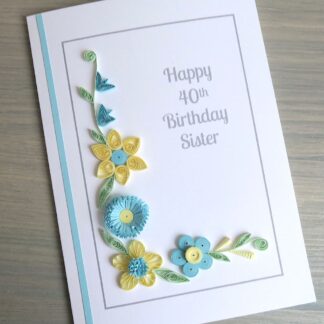 Handmade 40th birthday card with blue and lemon quilled flowers