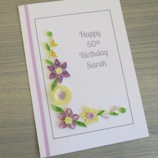 Happy 50th birthday card for mum with lilac and lemon quilled flowers